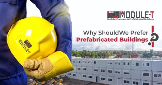 Why should we prefer prefabricated buildings
